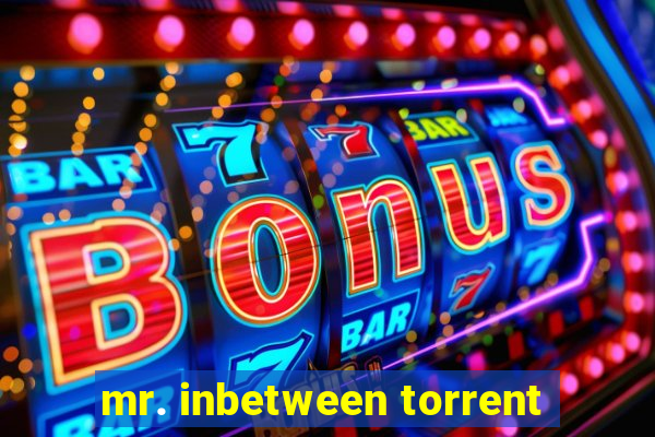 mr. inbetween torrent